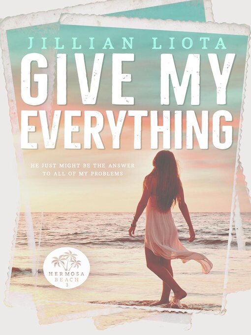 Title details for Give My Everything by Jillian Liota - Available